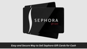 Sell Sephora Gift Cards for Cash